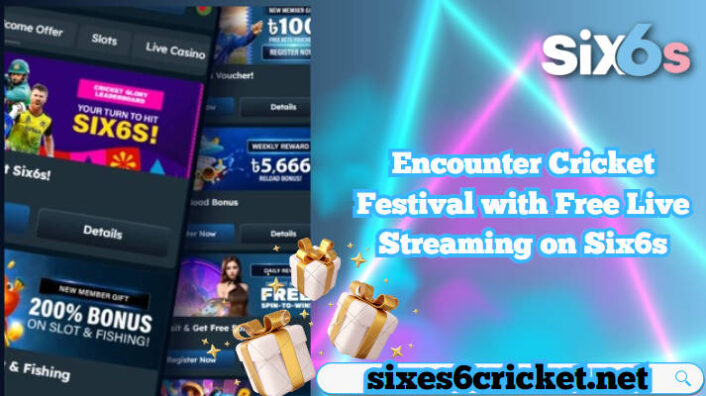 Encounter Cricket Festival with Free Live Streaming on Six6s